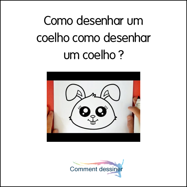 Como desenhar um coelho como desenhar um coelho